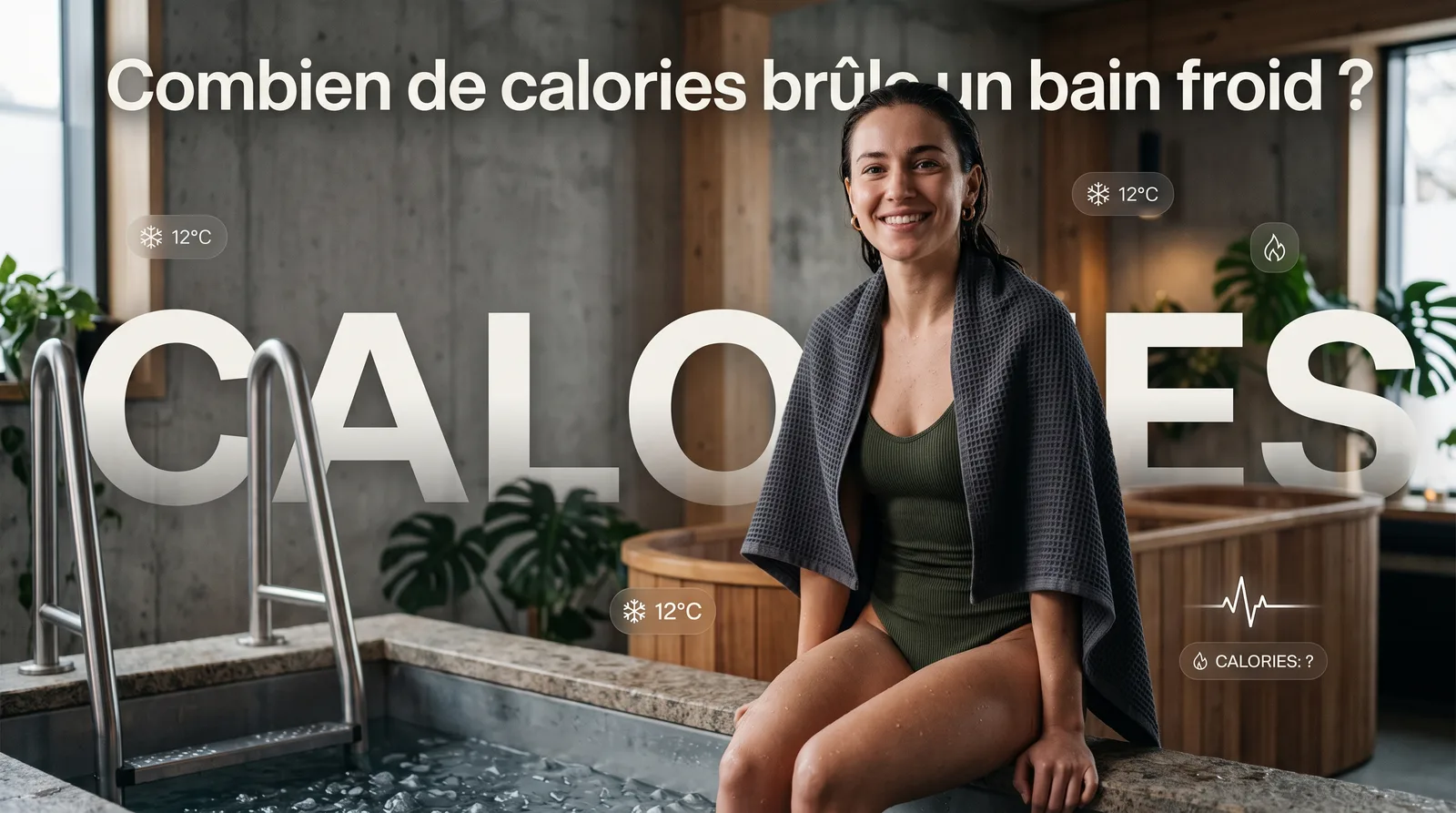 Combien de calories brûle un bain froid ?